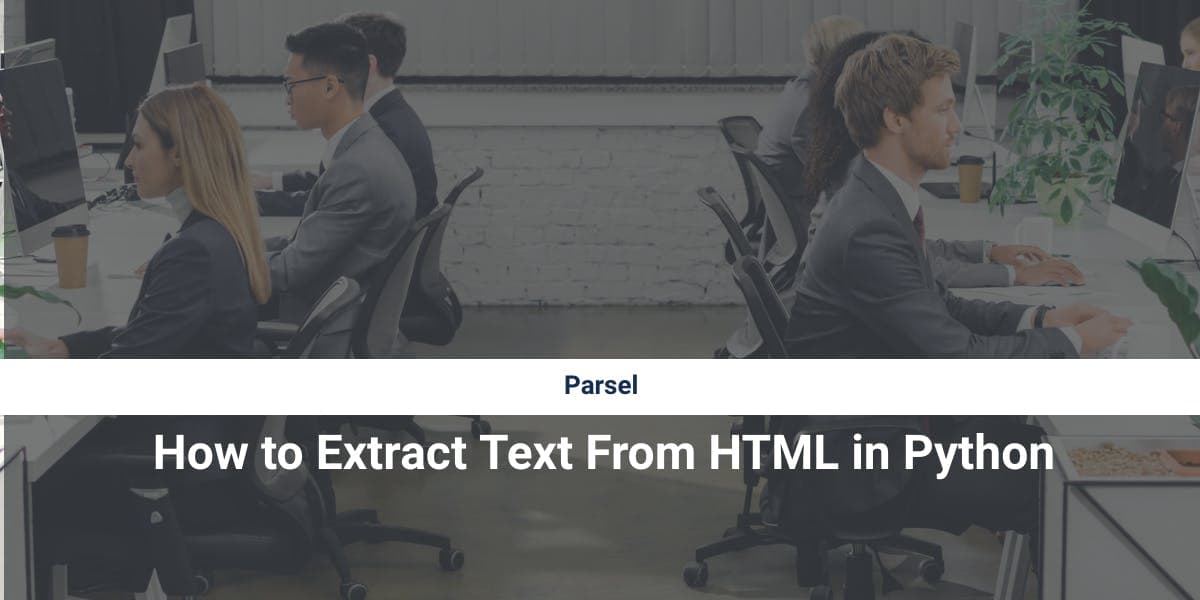 Parsel: How to Extract Text From HTML in Python