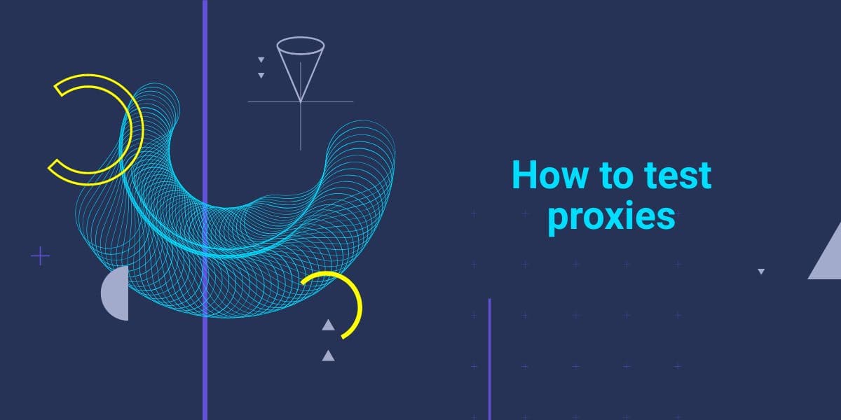 How to test proxies